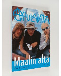 Kirjailijan Pasi Kostiainen käytetty kirja Apulanta : maalin alta