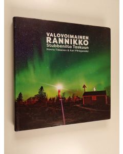 Kirjailijan Hannu Tikkanen & Kari Pihlajamäki käytetty kirja Valovoimainen rannikko Stubbenilta Taskuun