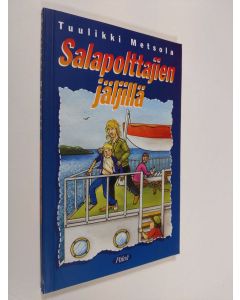 Kirjailijan Tuulikki Metsola käytetty kirja Salapolttajien jäljillä