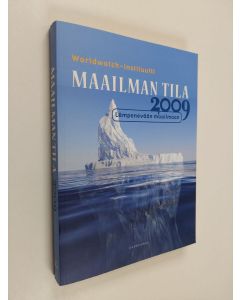 käytetty kirja Maailman tila 2009 : raportti kehityksestä kohti kestävää yhteiskuntaa : lämpenevään maailmaan