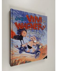 Kirjailijan Juba käytetty kirja Viivi ja Wagner : juhlakirja