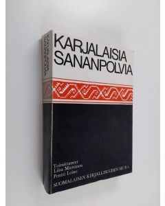 Tekijän Liisa ym. Miettinen  käytetty kirja Karjalaisia sananpolvia