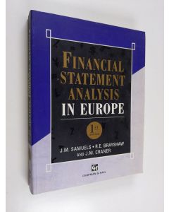 Kirjailijan J. M. Samuels käytetty kirja Financial statement analysis in Europe