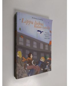 Kirjailijan B. Kristian Nordberg käytetty kirja Lippu liehui Kulan katolla : vuoteni raajarikkoisten koulussa 1960-1968