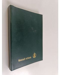 käytetty kirja Metsä raikaa