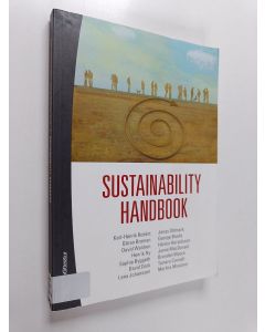 Kirjailijan Karl-Henrik Robèrt käytetty kirja Sustainability handbook : planning strategically towards sustainability