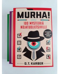 Kirjailijan G. T. Karber uusi kirja Murha! - 100 mysteeriä nojatuolietsiville 1-3