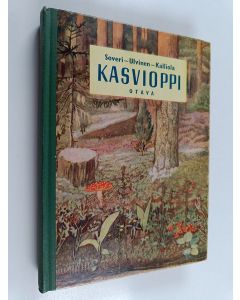 Kirjailijan Jorma Soveri & Reino Kalliola ym. käytetty kirja Kasvioppi