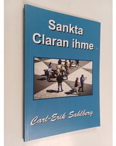 Kirjailijan Carl-Erik Sahlberg käytetty kirja Sankta Claran ihme