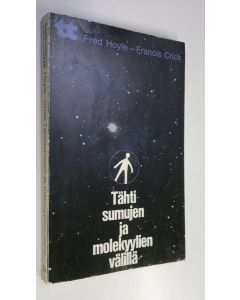 Kirjailijan Fred Hoyle käytetty kirja Tähtisumujen ja molekyylien välillä