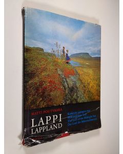 Kirjailijan Matti Poutvaara käytetty kirja Lappi - Lappland : keskiyön auringon maa