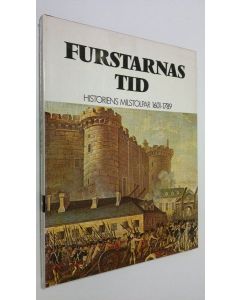 käytetty kirja Furstarnas tid - historiens milstolpar 1601-1789