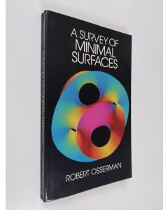 Kirjailijan Robert Osserman käytetty kirja A Survey of Minimal Surfaces