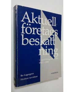 Kirjailijan Bo Lagergren käytetty kirja Aktuell företagsbeskattning i lagstiftning och praxis 1987-1989