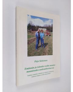 Kirjailijan Pirjo Siiskonen käytetty kirja Emännän ja isännän roolin muutos maatalouden uudenaikaistuessa : tutkimus maatilan emännän ja isännän muuttuvista rooleista työnjaon avulla tarkasteltuna