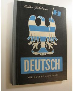 Kirjailijan Ewald Muller käytetty kirja Deutsch fur ältere Anfänger 2, Grammatik und Ubungen