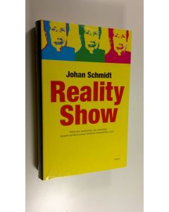 Kirjailijan Johan Schmidt uusi kirja Reality show (UUSI)