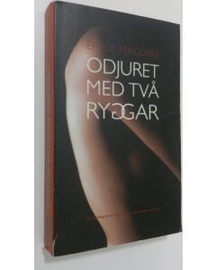 Kirjailijan Emily Maguire käytetty kirja Odjuret med två ryggar
