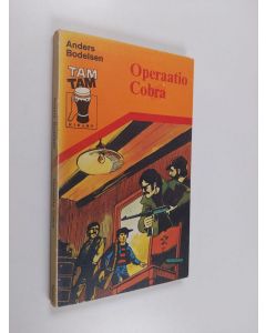 Kirjailijan Anders Bodelsen käytetty kirja Operaatio Cobra