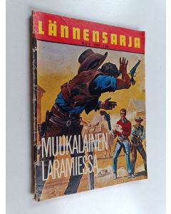 Kirjailijan Hart E. Martin käytetty teos Lännensarja 5/1965 : Muukalainen Laramiessa