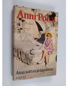 Kirjailijan Anni Polva käytetty kirja Aina sattuu ja tapahtuu
