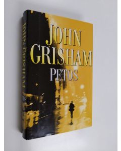 Kirjailijan John Grisham käytetty kirja Petos
