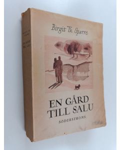 Kirjailijan Birgit Thomæus Sparre käytetty kirja En gård till salu - roman