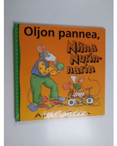 Kirjailijan Anita Jeram käytetty kirja Oljon pannea, Niina Nurinnarin