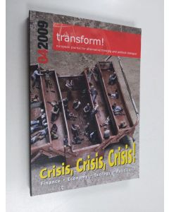 käytetty kirja Transform! 4/2009 : Crisis, Crisis, Crisis!
