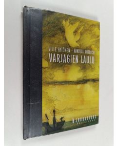 Kirjailijan Ville Hytönen käytetty kirja Varjagien laulu