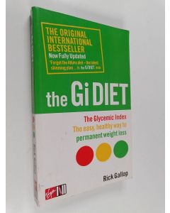 Kirjailijan Rick Gallop käytetty kirja The Gi Diet - The Glycemic Index
