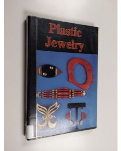 Kirjailijan Lyngerda Kelley käytetty kirja Plastic jewelry