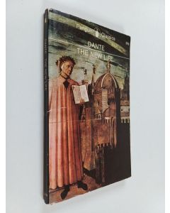 Kirjailijan Dante käytetty kirja The new life : la vita nuova