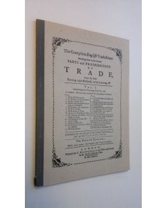 Kirjailijan Daniel Defoe käytetty kirja Täydellinen englantilainen kauppias : alkuperäisen englantilaisen 1738 ilmestyneen teoksen I osan lyhennelmä : ensimmäinen suomenkielinen laitos (numeroitu)