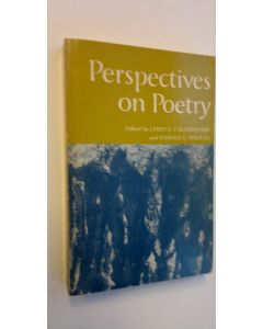 Tekijän James L. Calderwood & Harold E. Toliver  käytetty kirja Perspectives on Poetry
