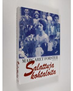 Kirjailijan Margaret Forster käytetty kirja Salattuja kohtaloita