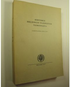 käytetty kirja Kertomus Helsingin yliopiston toiminnasta lukuvuonna 1976-1977
