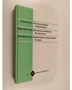 käytetty kirja Directory of European medical organisations = Répertoire des associations médicales européennes = Handbuch der medizinischen Gesellschaften Europas