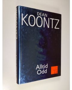 Kirjailijan Dean R. Koontz käytetty kirja Alltid Odd