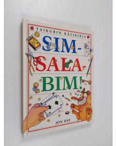 Kirjailijan Jon Day käytetty kirja Simsalabim! : taikurin käsikirja