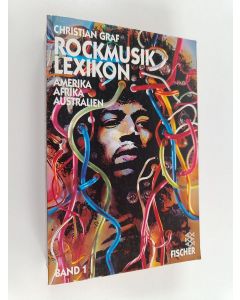 Kirjailijan Christian Graf käytetty kirja Rockmusiklexikon - Amerika, Afrika, Australien band 1 : Lee Aaron - Fela Kuti