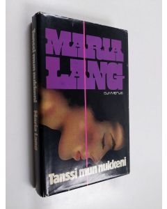 Kirjailijan Maria Lang käytetty kirja Tanssi mun nukkeni