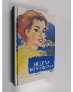 Kirjailijan Helen D. Boylston käytetty kirja Helena kotirouvana