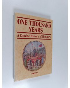 käytetty kirja One thousand years : a concise history of Hungary