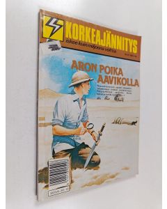 käytetty kirja Korkeajännitys 16/1989 : Aron poika aavikolla