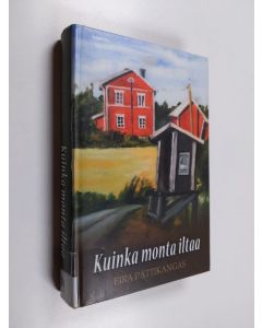 Kirjailijan Eira Pättikangas käytetty kirja Kuinka monta iltaa