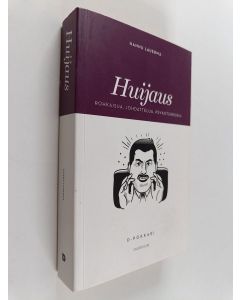 Kirjailijan Hannu Lauerma käytetty kirja Huijaus : rohkaisua, johdattelua, psykoterroria
