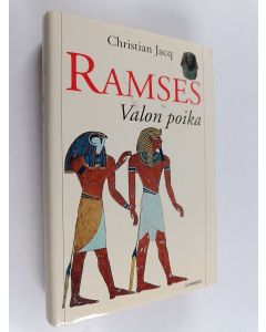 Kirjailijan Christian Jacq käytetty kirja Ramses - Valon poika