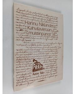 Kirjailijan Hannu Niklander käytetty kirja Kahvilavieraan muistiinpanot