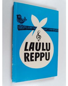 Tekijän Eila Aulanko  käytetty kirja Laulureppu : reissumiehen laulukirja